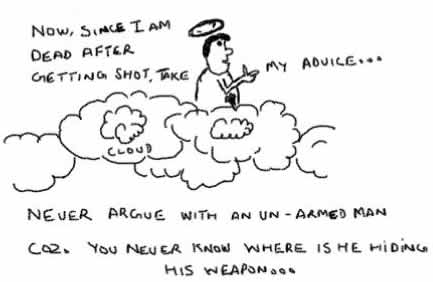 Never Argue,advice,armed man,joke,insane,webcomics