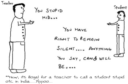 Stupid Kid,right to remain silent,Law India,teacher school student,insane
