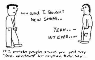 Yeah Whatever,Casual reaction,insane cartoon,new shoes