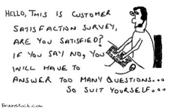 Customer Satisfaction Survey,Survey Questionare,insane, satirical cartoon 