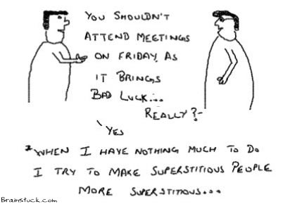 New Superstitions,Superstitious,Bad Luck, Omen