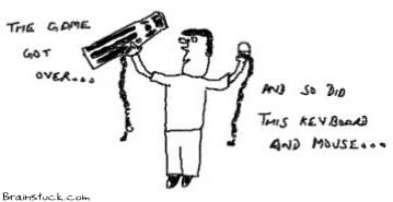 The Game got over,Keyboard and Mouse