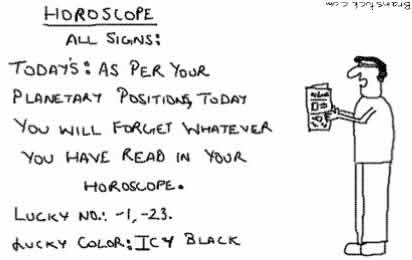 Daily Horoscope,Horoscope in newspaper,Astrology,Insane,Forgetting Horoscope,Predict your future,Zodiacs,Sun Signs