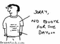 No Quote for the day,T-Shirt Quote,T-shirt Slogans,Custom Print Tees