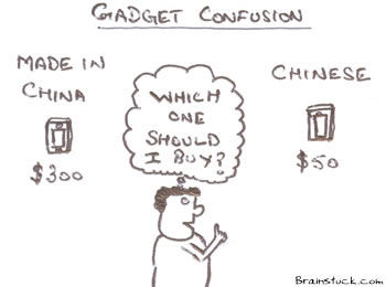 Made in China or Chinese,Which Gadget should I buy