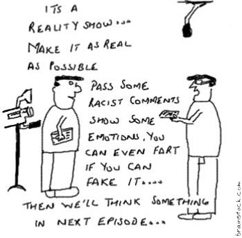 Reality shows,reelity,Fake reality,Viewer audience voting system,Notanki,Acting in reality,Daily Soaps