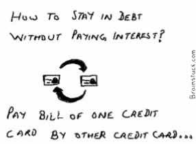 Paying bills of one credit card by another, staying in debt forever, Bankruptcy