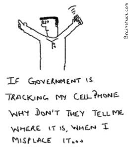 If government is tracking my cellphone why don't they tell me when it gets lost