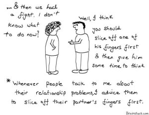 Relationship Advice - Slice off your partners fingers