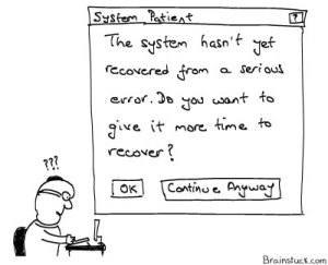 Get Well Soon = The system hasn't yet recovered from the serious error