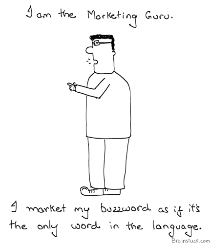 Marketing Guru, Management, Evangelists, Cartoons, Buzzword