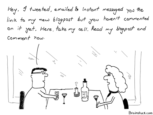 Bloggers, Date, Blogs, Comments, Self-Obsessed, Self promotion, Pimp your links, Twitter, Comments, tweetup, Blogger's meet, 